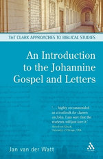 An Introduction to the Johannine Gospel and Letters An Introduction to the Johannine Gospel and Letters