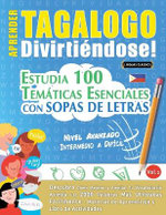 Aprender Tagalogo Divirtiendose! - Nivel Avanzado