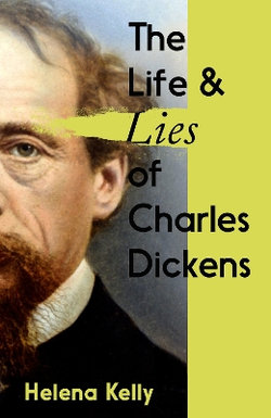 Life and Lies of Charles Dickens,