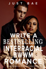 How to Write a Bestselling Interracial BWWM Romance