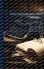 Vita Di Lorenzo De' Medici