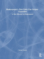 Shakespeare's First Folio Cue Scripts - Comedies