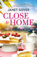 Close to Home: Romeo and Juliet meets The Dressmaker in the new family drama about acceptance and love from an award-winning romance author.