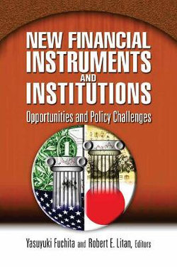 New Financial Instruments and Institutions