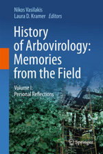 History of Arbovirology: Memories from the Field