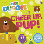 Hey Duggee Cheer Up, Pup!