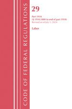 Code of Federal Regulations, TITLE 29 LABOR OSHA 1910. 1000-END, Revised As of July 1 2023