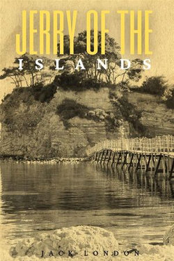 Jerry of the Islands (Annotated)