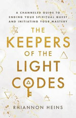 The Keepers Of The Light Codes