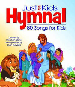Just for Kids Hymnal Just for Kids Hymnal
