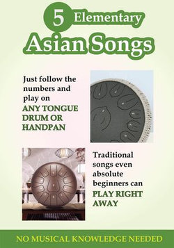 5 Elementary Asian Songs for Tongue Drum and Handpan