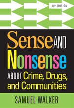 Sense and Nonsense About Crime, Drugs, and Communities