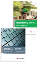 Financial Planning in Australia: Advice and Wealth Management, 10th edition and Securities and Financial Services Law, 10th edition (Bundle)