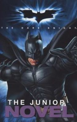 The Dark Knight: the Junior Novel
