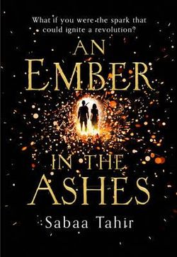 An Ember in the Ashes (an Ember in the Ashes, Book 1)