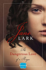 The Dangerous Love of a Rogue (The Marlow Family Secrets, Book 5)