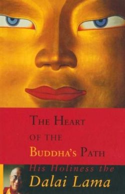 The Heart of the Buddha's Path