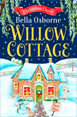 Willow Cottage – Part Two: Christmas Cheer (Willow Cottage Series)