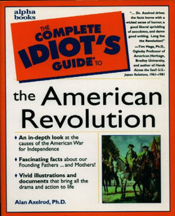 Complete Idiot's Guide to the American Revolution