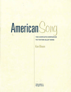 American Song: The Complete Companion to "Tin Pan Alley" Song Vols 3 and 4