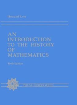 AN INTRO TO THE HISTORY OF MATHEMATICS