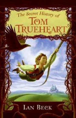 The Secret History of Tom Trueheart
