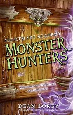 Nightmare Academy #1: Monster Hunters