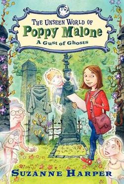 The Unseen World of Poppy Malone #2: A Gust of Ghosts