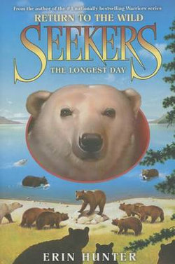 Seekers: Return to the Wild #6: the Longest Day