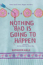 Nothing Bad Is Going to Happen
