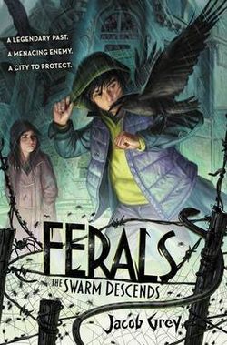 Ferals #2: the Swarm Descends