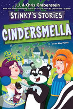 Stinky’s Stories #5: Cindersmella