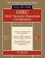 GSEC GIAC Security Essentials Certification All-in-One Exam Guide