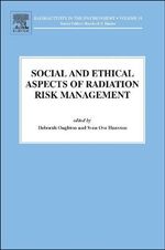 Social and Ethical Aspects of Radiation Risk Management: Volume 19