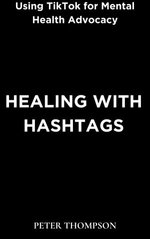 Healing with Hashtags