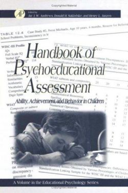Handbook of Psychoeducational Assessment: Volume .