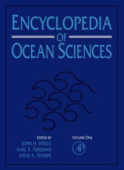 Encyclopedia of Ocean Sciences: Volume 1-6