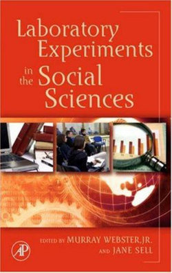 Laboratory Experiments in the Social Sciences