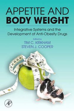 Appetite and Body Weight Appetite and Body Weight