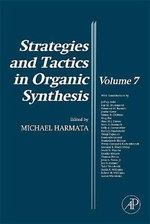 Strategies and Tactics in Organic Synthesis: Volume 7