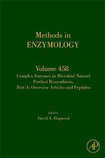 Complex Enzymes in Microbial Natural Product Biosynthesis, Part A: Overview Articles and Peptides: Volume 458