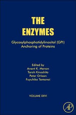 Glycosylphosphatidylinositol (GPI) Anchoring of Proteins: Volume 26