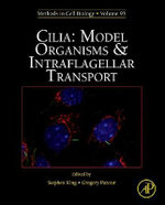 Cilia: Model Organisms and Intraflagellar Transport: Volume 93