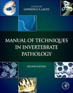 Manual of Techniques in Invertebrate Pathology Manual of Techniques in Invertebrate Pathology