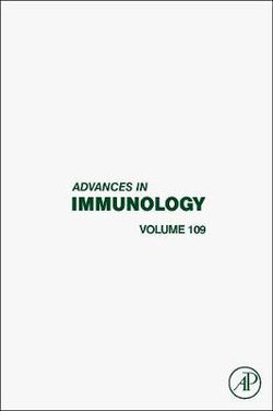 Advances in Immunology: Volume 109