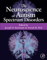 The Neuroscience of Autism Spectrum Disorders