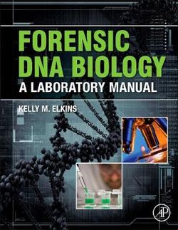 Forensic DNA Biology Forensic DNA Biology