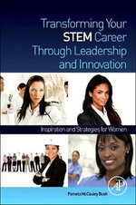 Transforming Your STEM Career Through Leadership and Innovation