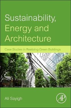 Sustainability, Energy and Architecture Sustainability, Energy and Architecture