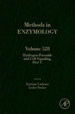 Hydrogen Peroxide and Cell Signaling, Part C: Volume 528